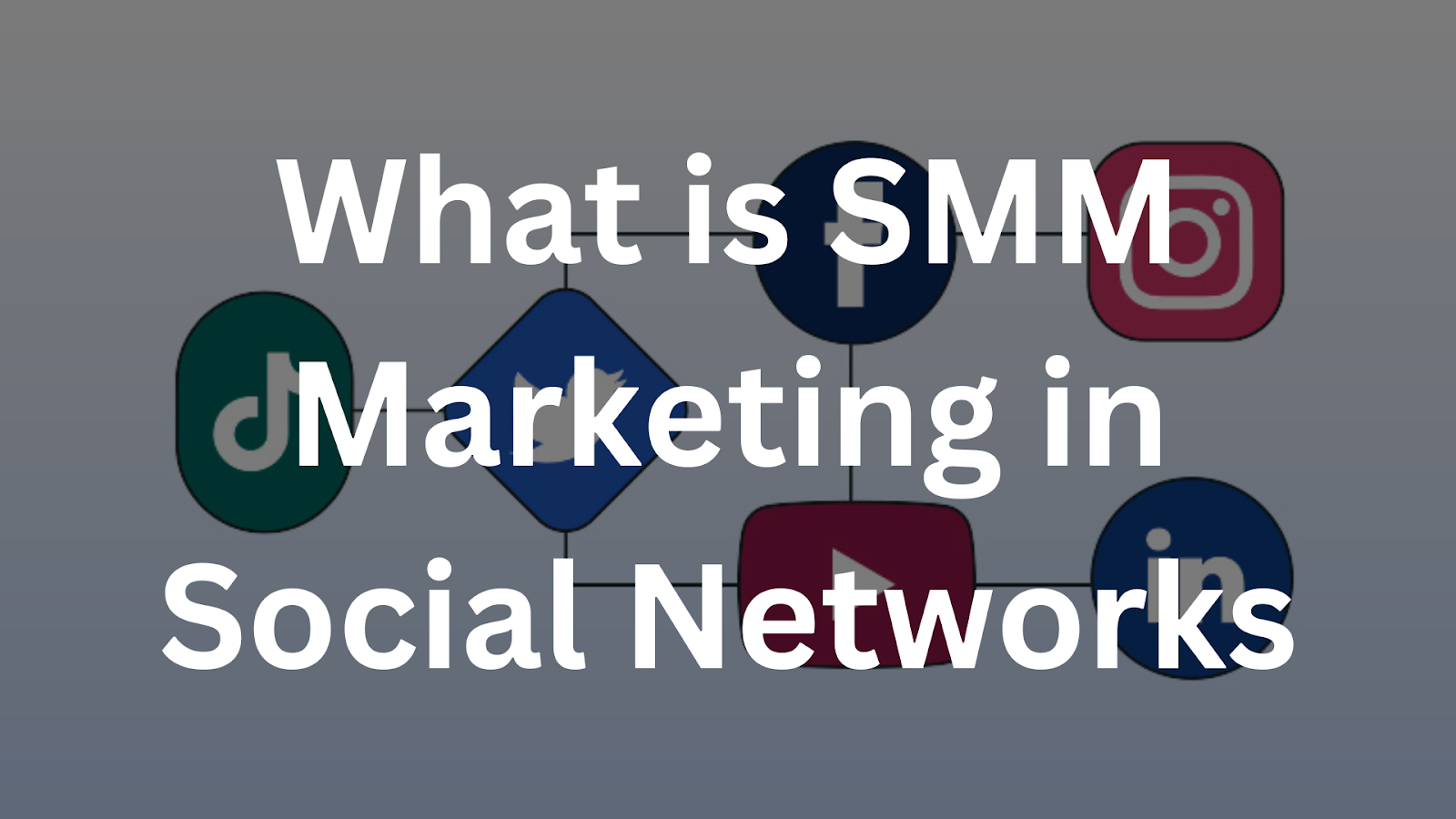 What is SMM Marketing in Social Networks